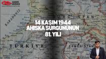 14 Kasım 1944 — Ahıska Sürgününün 81. Yılı: Unutulmayan Bir Gece, Bitmeyen Bir Hasret